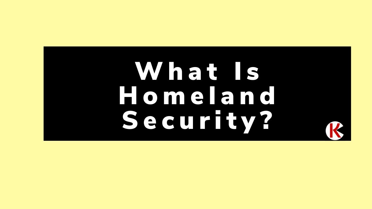 Definition of Homeland Security and its Functions