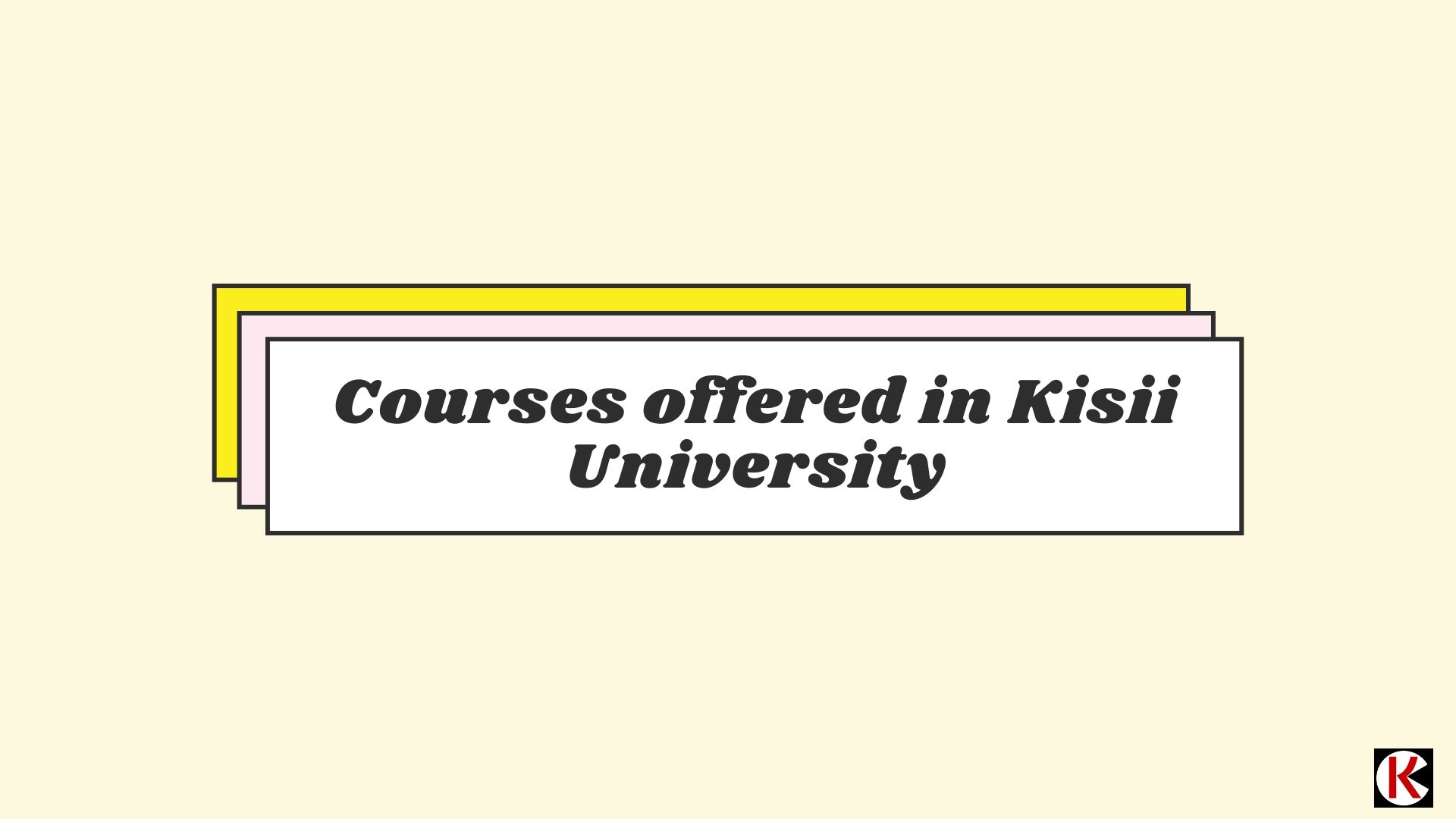 Courses offered in Kisii University