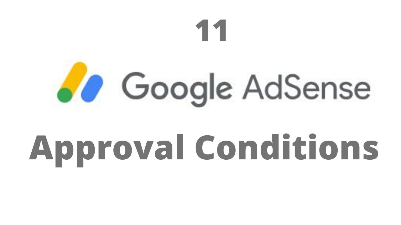 11 Google AdSense Account approval Conditions for websites