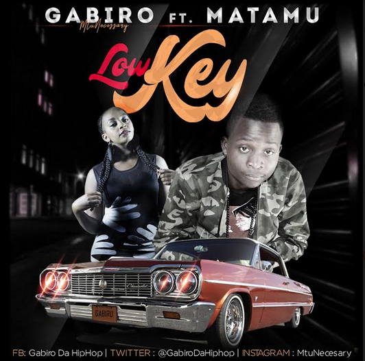 Low Key-Gabiro Mtu Necessary Ft. Matamu (New Song Release)