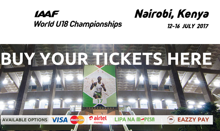 How to Buy Tickets for the IAAF World U18 Championships 2017, Nairobi, Kenya