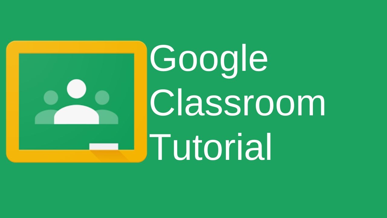Tutorial on How to use Google Classroom for learning online