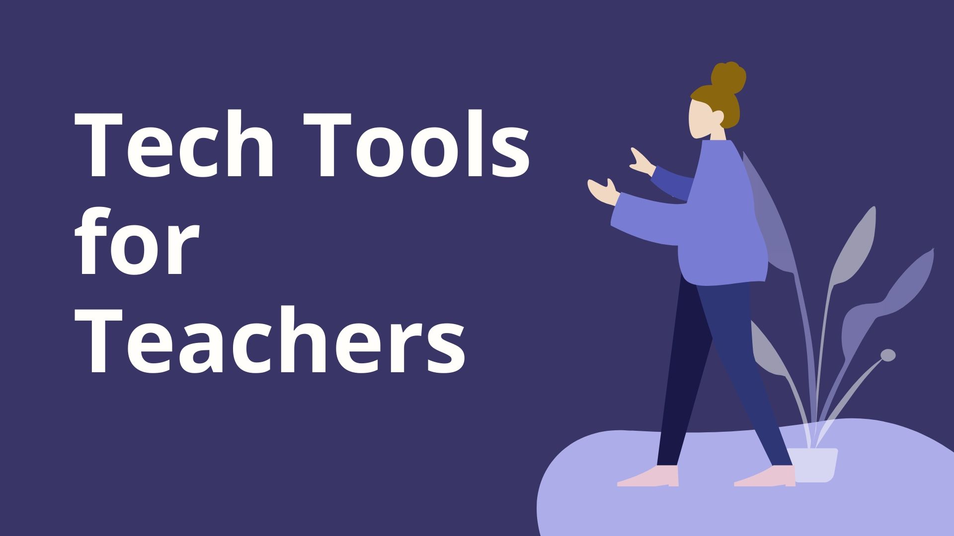 Tech tools Teachers