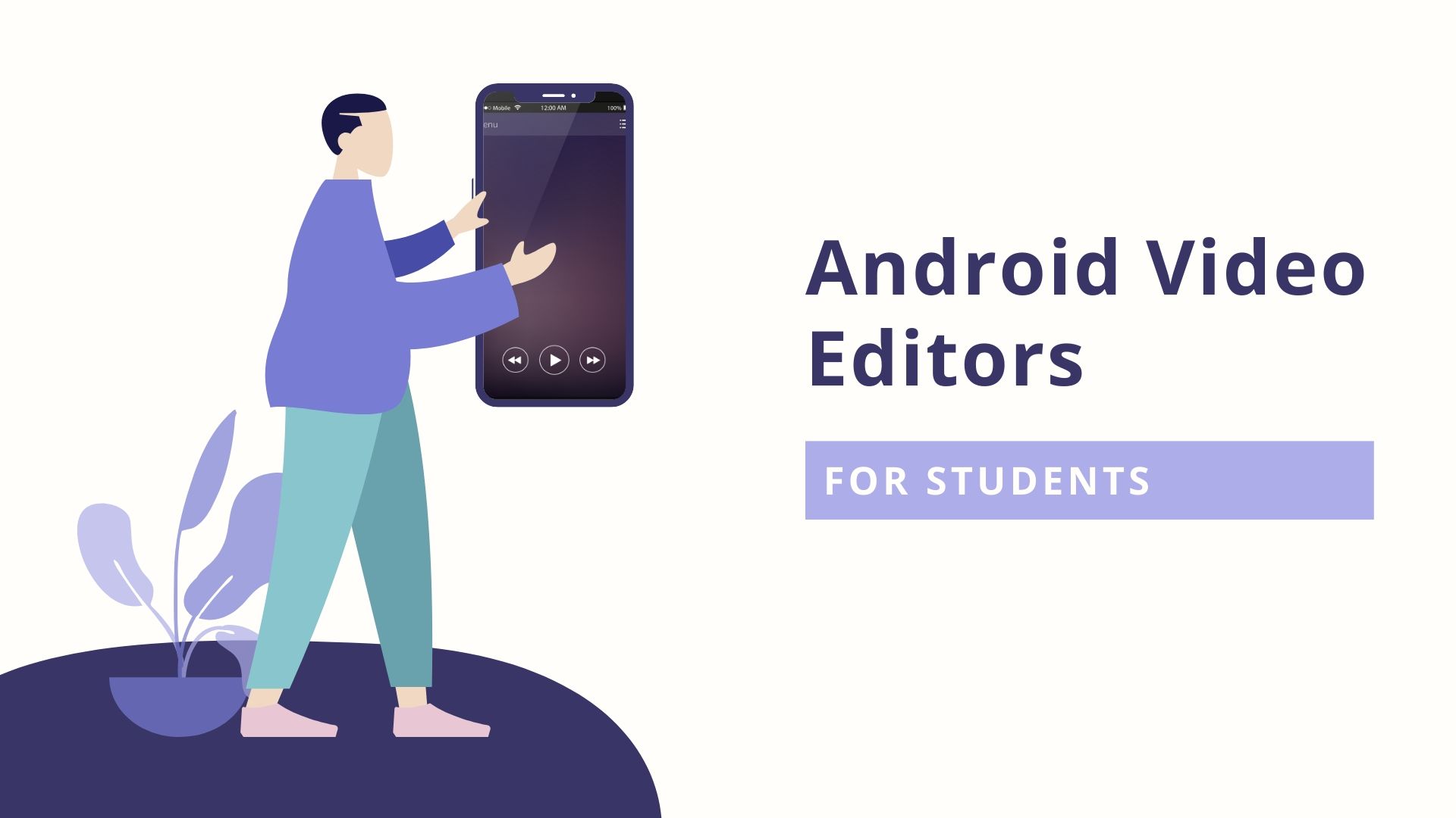 6 Best Free Video Editor Android apps for students
