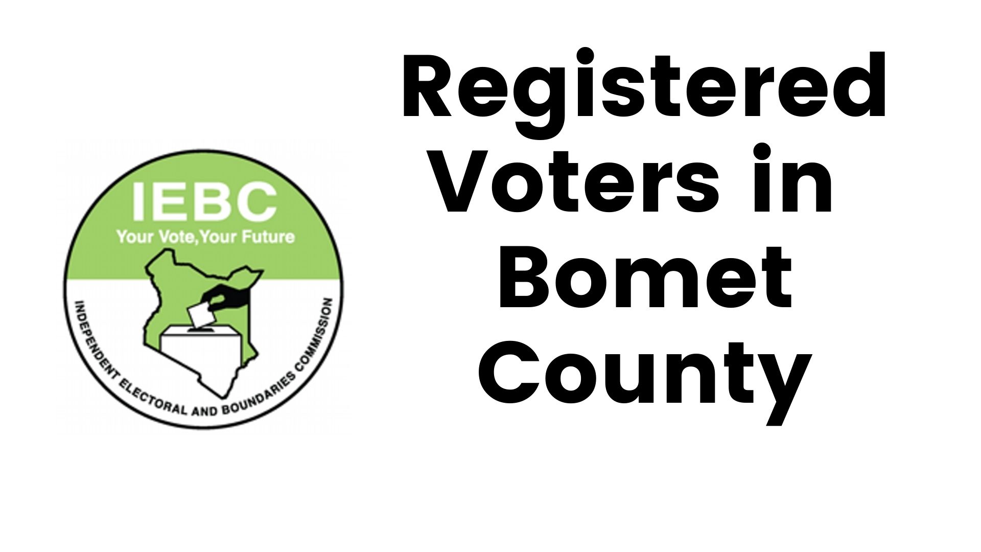 IEBC Bomet County Registered Voters