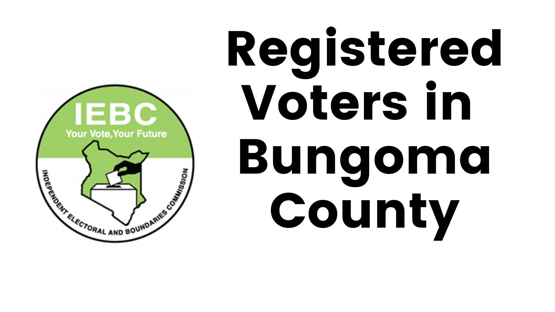 IEBC Bungoma County Registered Voters