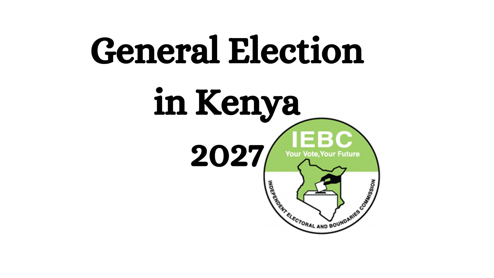 General election in Kenya 2027
